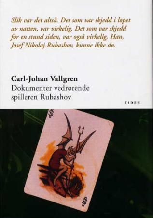 Dokumenter vedrørende spilleren Rubashov 9788210046148 Carl-Johan Vallgren Brukte bøker