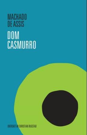 Dom Casmurro 9788281470101 Machado de Assis Brukte bøker