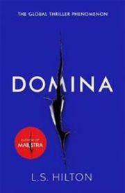 Domina: More dangerous. More shocking. The thrilling new bestseller from the … 9781785760853 L. S. Hilton Brukte bøker