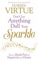 Don't Let Anything Dull Your Sparkle 9781781804124 Doreen Virtue Brukte bøker