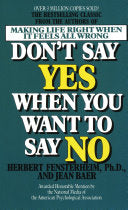 Don't Say Yes When You Want to Say No 9780440154136 Herbert Fensterheim Jean Baer Ph.D. Brukte bøker
