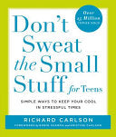 Don't Sweat the Small Stuff for Teens 9780786885978 Richard Carlson Brukte bøker