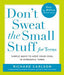 Don't Sweat the Small Stuff for Teens 9780786885978 Richard Carlson Brukte bøker