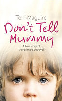 Don't Tell Mummy 9780007223763 Toni Maguire Brukte bøker