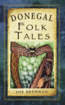 Donegal Folk Tales 9781845887674 Joe Brennan Brukte bøker