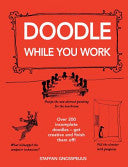Doodle While You Work 9781843172949 Staffan Gnosspelius Brukte bøker