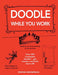Doodle While You Work 9781843172949 Staffan Gnosspelius Brukte bøker