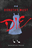 Dorothy Must Die 9780062280671 Danielle Paige Brukte bøker