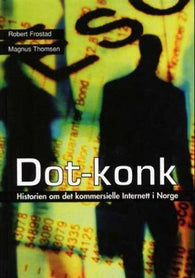 Dot-konk 9788271460778 Robert Frostad Magnus Thomsen Brukte bøker