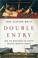 Double Entry: How the Merchants of Venice Created Modern Finance 9780393088960 Jane Gleeson-White Brukte bøker