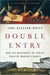 Double Entry: How the Merchants of Venice Created Modern Finance 9780393088960 Jane Gleeson-White Brukte bøker