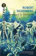 Downward to the Earth 9781473211926 Robert Silverberg Brukte bøker