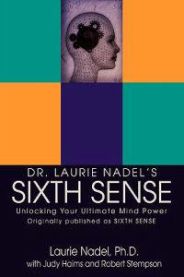 Dr. Laurie Nadel\'s Sixth Sense 9780595414277 Laurie Nadel Brukte bøker