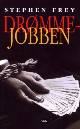 Drømmejobben 9788249604401 Stephen Frey Brukte bøker