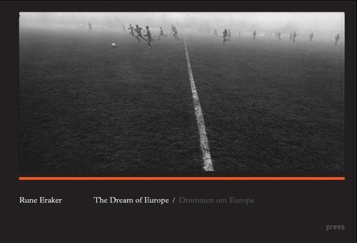Drømmen om Europa = The dream of Europe 9788275473255 Rune Eraker Brukte bøker