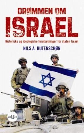 Drømmen om Israel 9788215011028 Nils A. Butenschøn Brukte bøker