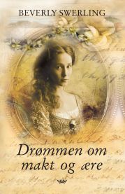 Drømmen om makt og ære: en roman om krig og begjær på gamle Manhattan 9788204133175 Beverly Swerling Brukte bøker