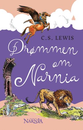 Drømmen om Narnia 9788205493964 C.S. Lewis Brukte bøker