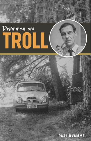 Drømmen om Troll 9788230341186 Paal Kvamme Brukte bøker