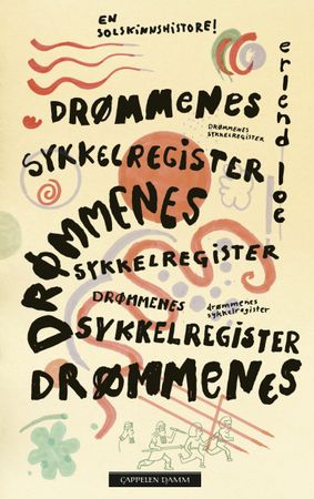 Drømmenes sykkelregister 9788202802042 Erlend Loe Brukte bøker