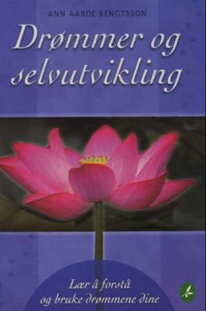 Drømmer og selvutvikling 9788279790174 Ann Aaboe Bengtsson Brukte bøker