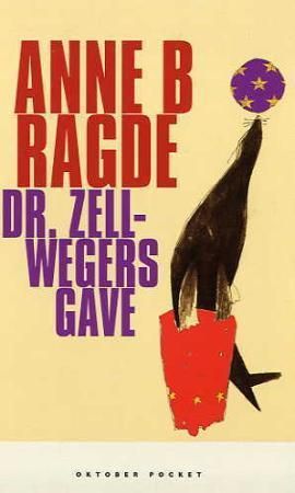 Dr. Zellwegers gave 9788249504374 Anne B. Ragde Brukte bøker