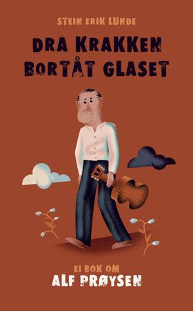 Dra krakken bortåt glaset 9788205450837 Stein Erik Lunde Brukte bøker