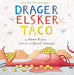 Drager elsker taco 9788283740776 Adam Rubin Brukte bøker