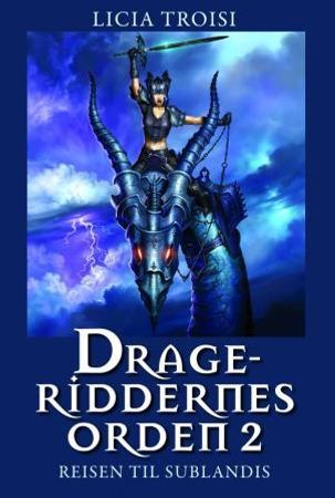 Drageriddernes orden 2 9788282111126 Licia Troisi Brukte bøker