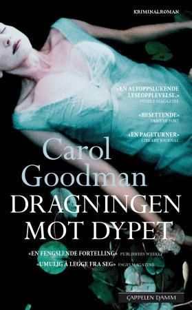 Dragningen mot dypet 9788202378417 Carol Goodman Brukte bøker