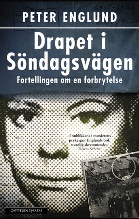 Drapet i Söndagsvägen 9788202556549 Peter Englund Brukte bøker
