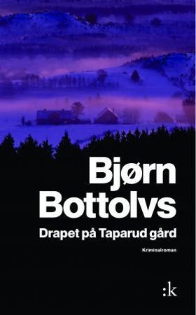 Drapet på Taparud gård 9788205404946 Bjørn Bottolvs Brukte bøker