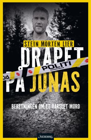 Drapet på Jonas 9788203452208 Stein Morten Lier Brukte bøker