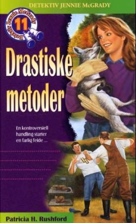 Drastiske metoder 9788230202883 Patricia H. Rushford Brukte bøker