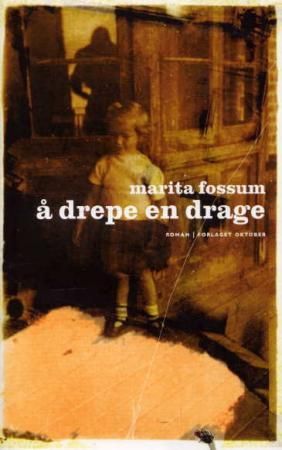 Å drepe en drage 9788249502318 Marita Fossum Brukte bøker