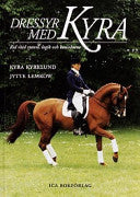 Dressyr med Kyra 9789153419754 Kyra Kyrklund Brukte bøker