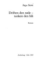 Driften den røde, tanken den blå 9788203151415 Inga Siem Brukte bøker