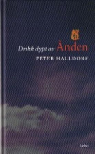 Drikk dypt av Ånden 9788253144870 Peter Halldorf Brukte bøker