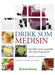 Drikk som medisin 9788270074778 George D. Pamplona-Roger Brukte bøker