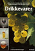 Drikkevarer 9788200406709 Johan Martin Hansen-Just Bjørn Jahren Brukte bøker