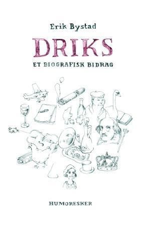 Driks 9788202252908 Erik Bystad Brukte bøker