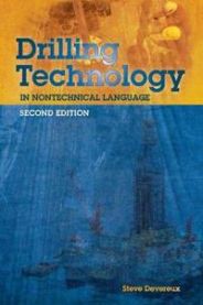 Drilling Technology in Nontechnical Language 9781593702649 Steve Devereux Brukte bøker