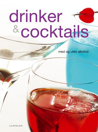 Drinker og cocktails 9788202242657 Mariann Erlandsson Brukte bøker