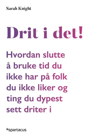 Drit i det! 9788243015883 Sarah Knight Brukte bøker