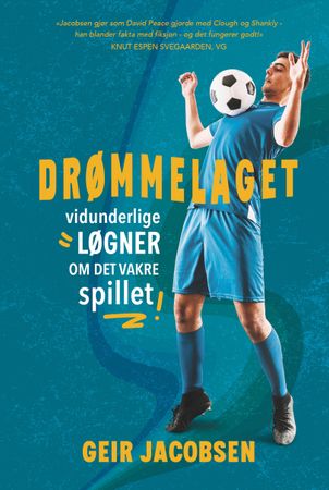 Drømmelaget 9788284162232 Geir Jacobsen Brukte bøker