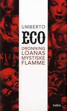 Dronning Loanas mystiske flamme 9788205339538 Umberto Eco Brukte bøker