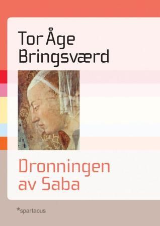 Dronningen av Saba 9788243006249 Tor Åge Bringsværd Brukte bøker