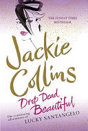 Drop Dead Beautiful 9781847393159 Jackie Collins Brukte bøker