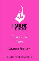 Drunk on Love 9781472276797 JASMINE. GUILLORY Brukte bøker
