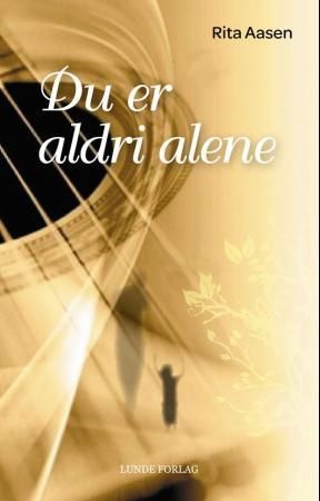 Du er aldri alene 9788252001242 Rita Aasen Brukte bøker